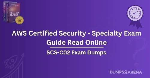 What Is the Best Way to Read the AWS Certified Security - Specialty Exam Guide Online?