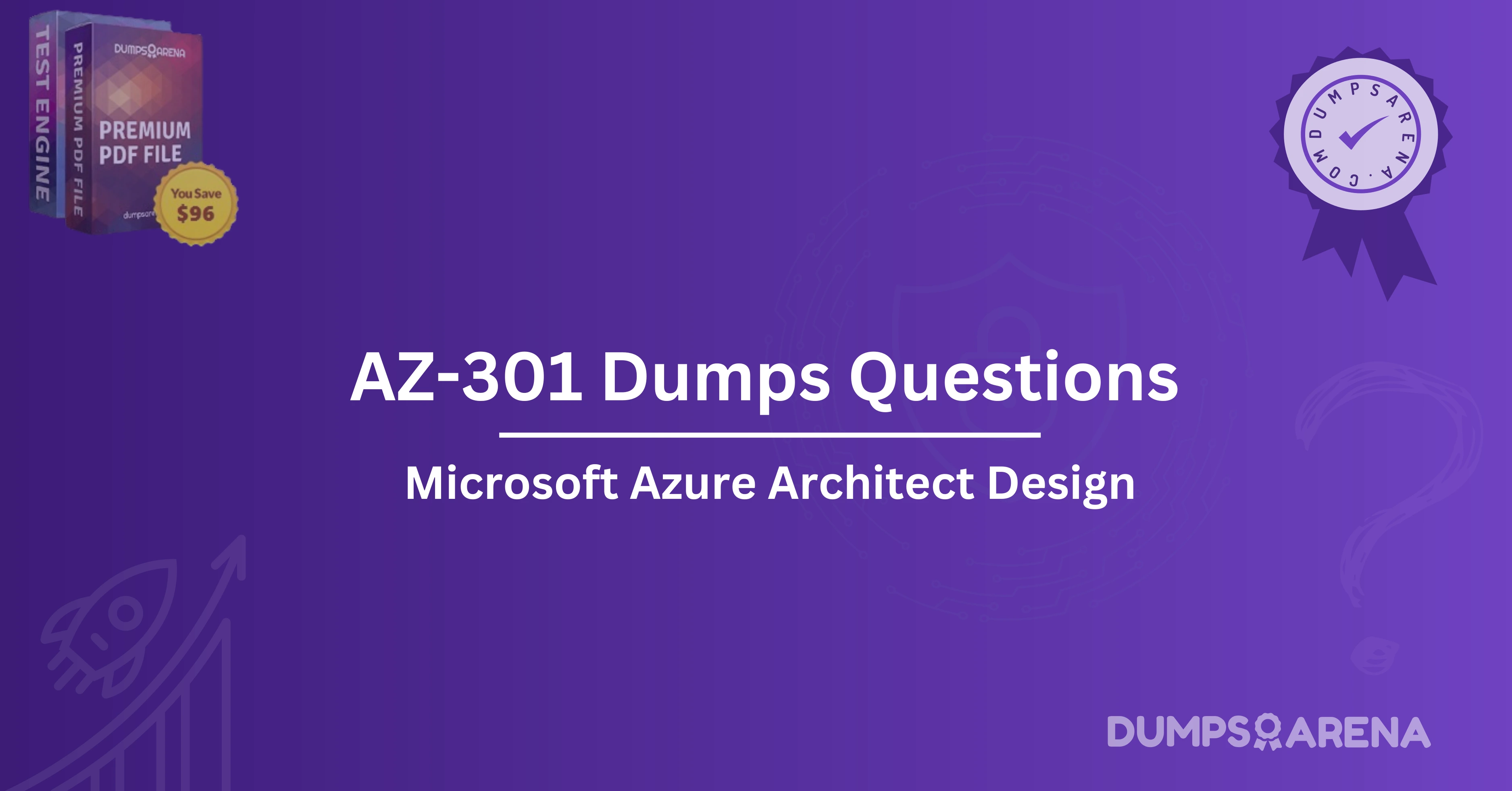 AZ-301 Dumps Questions: How to Study Smart, Not Hard