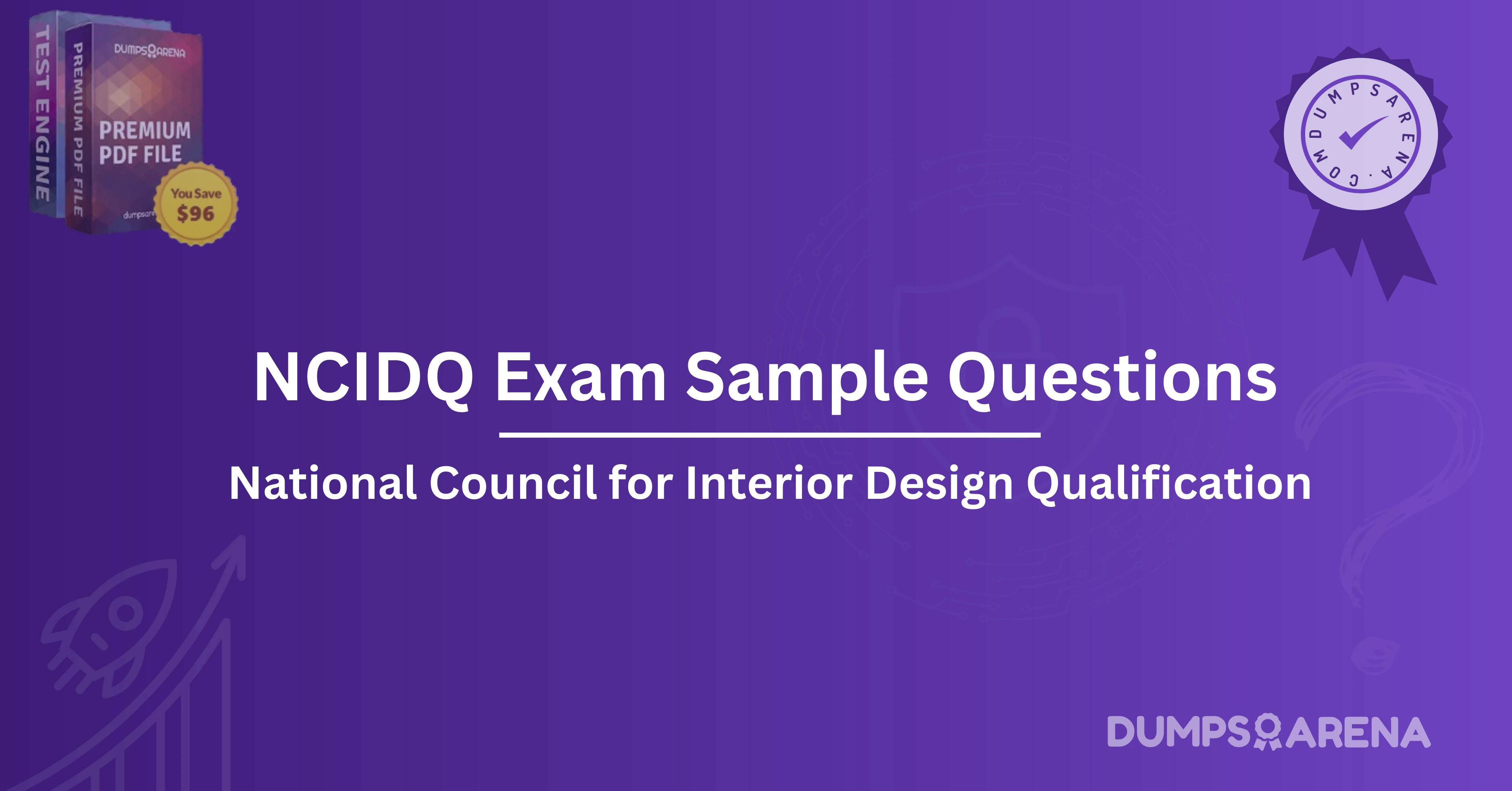 NCIDQ Exam Sample Questions: How to Tackle Tough Sections