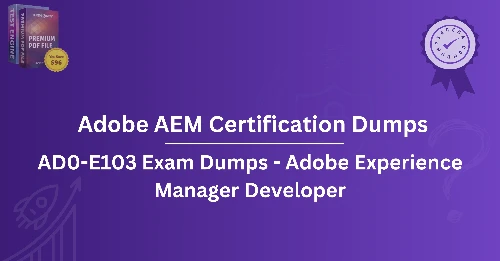 Adobe AEM Certification Dumps: How to Ace Every Question