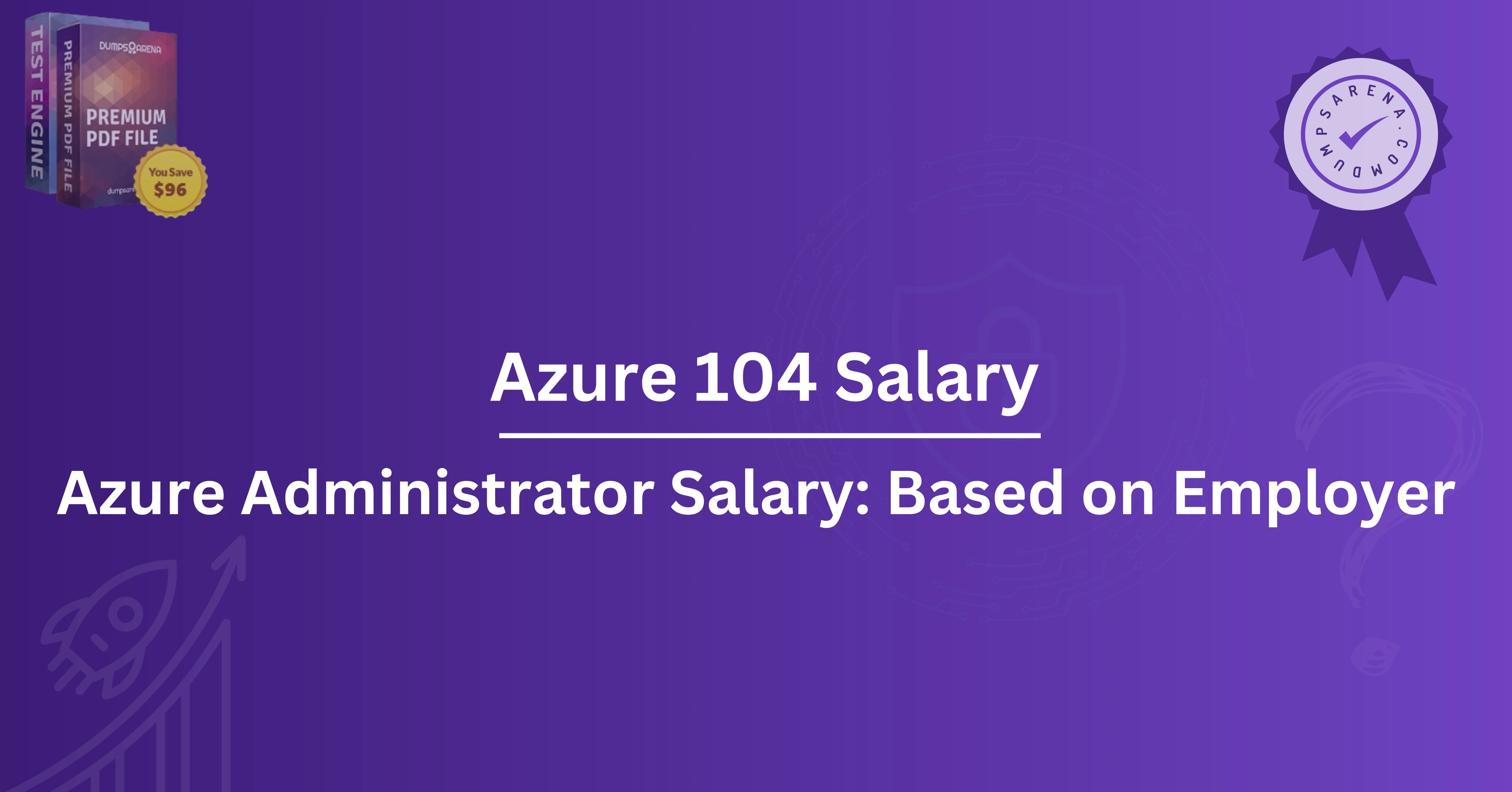 Azure 104 Salary: How to Negotiate for Higher Pay