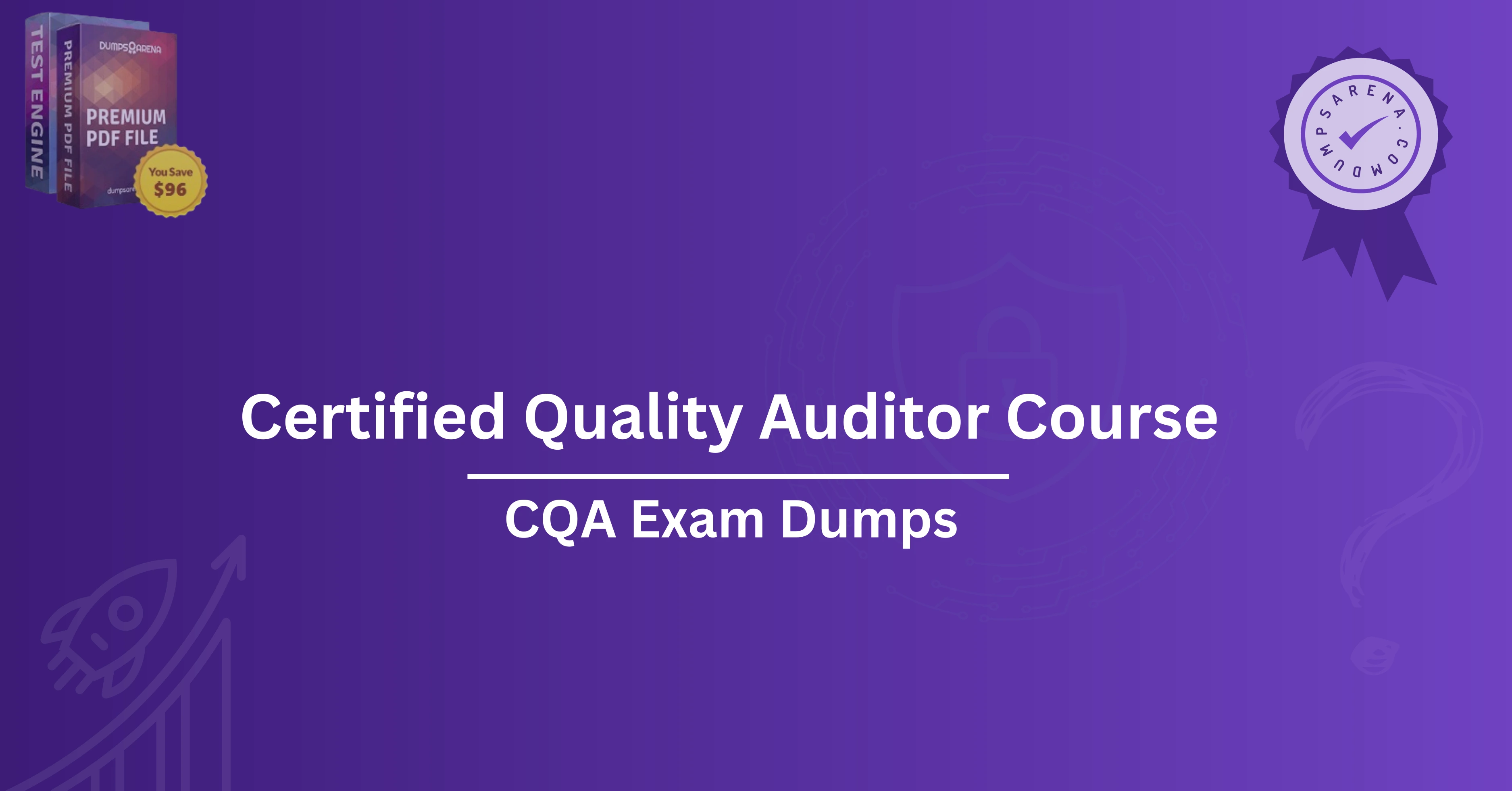 Certified Quality Auditor Course: What Is It and Why It Matters