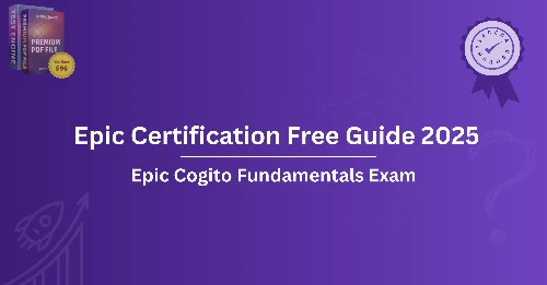 Epic Certification Free Guide 2025: What Resources to Use