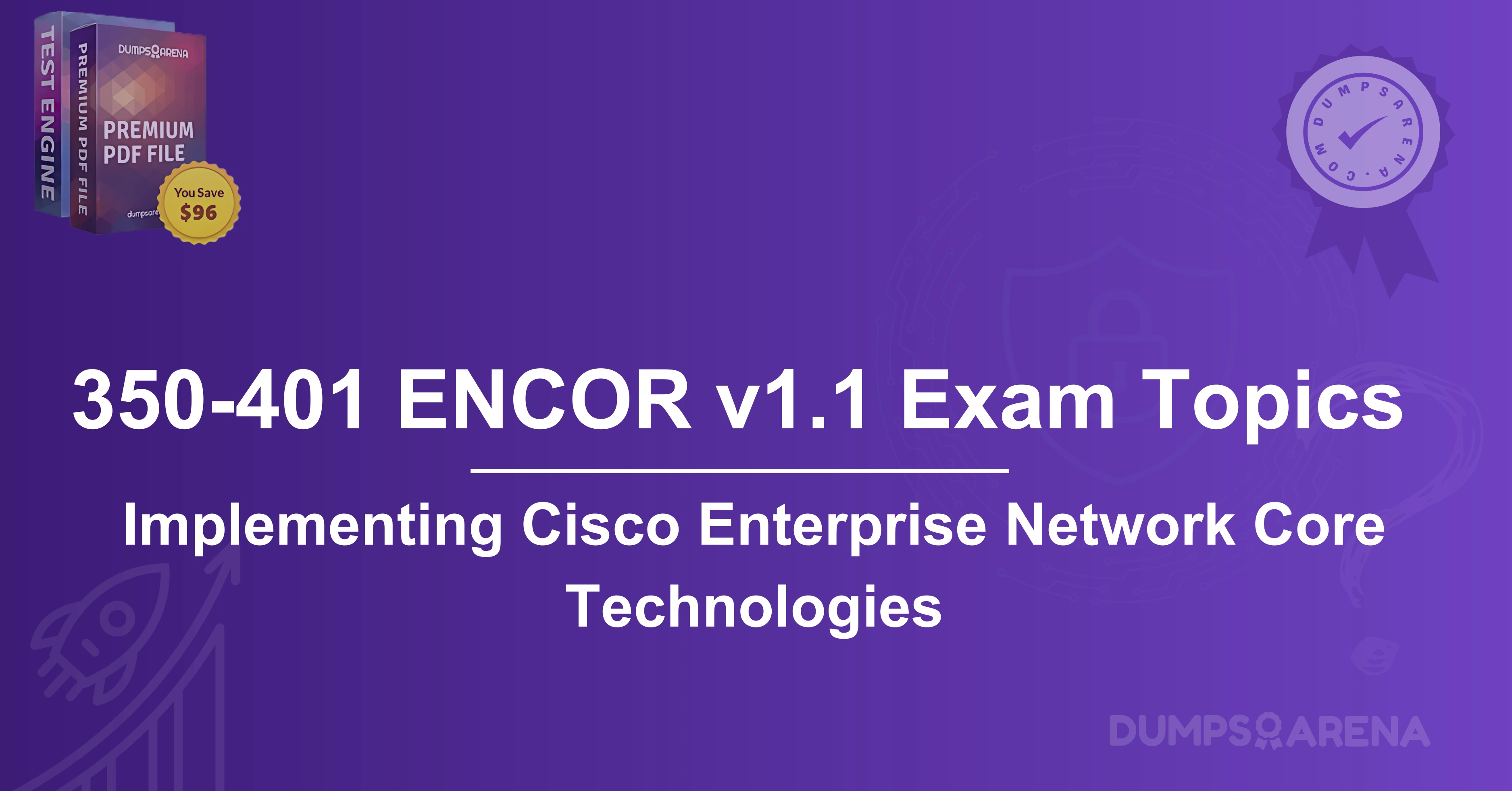 What’s New in 350-401 ENCOR v1.1 Exam Topics? Free Guide