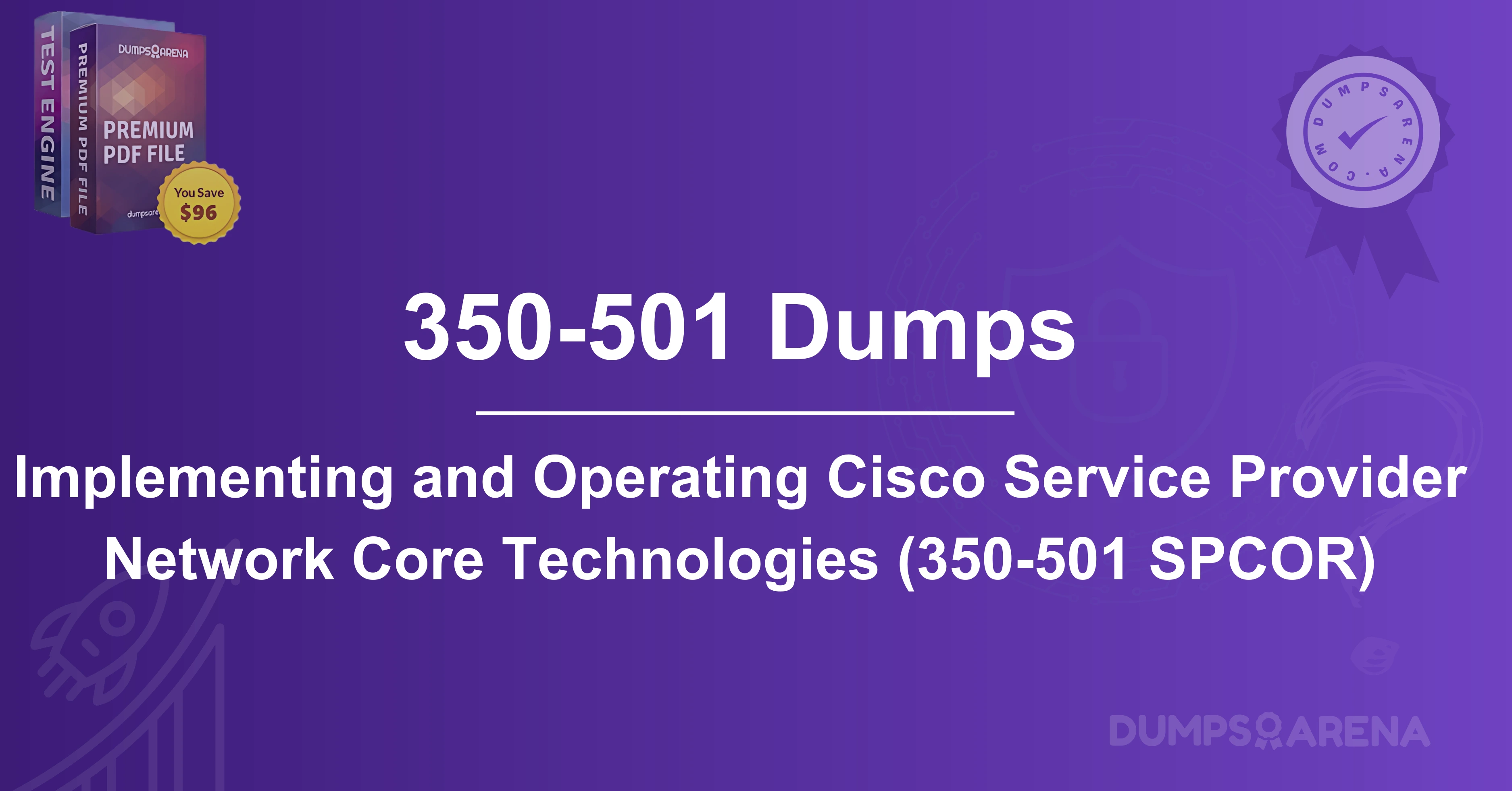 Cisco 350-501 Dumps: Best Study Resources Revealed