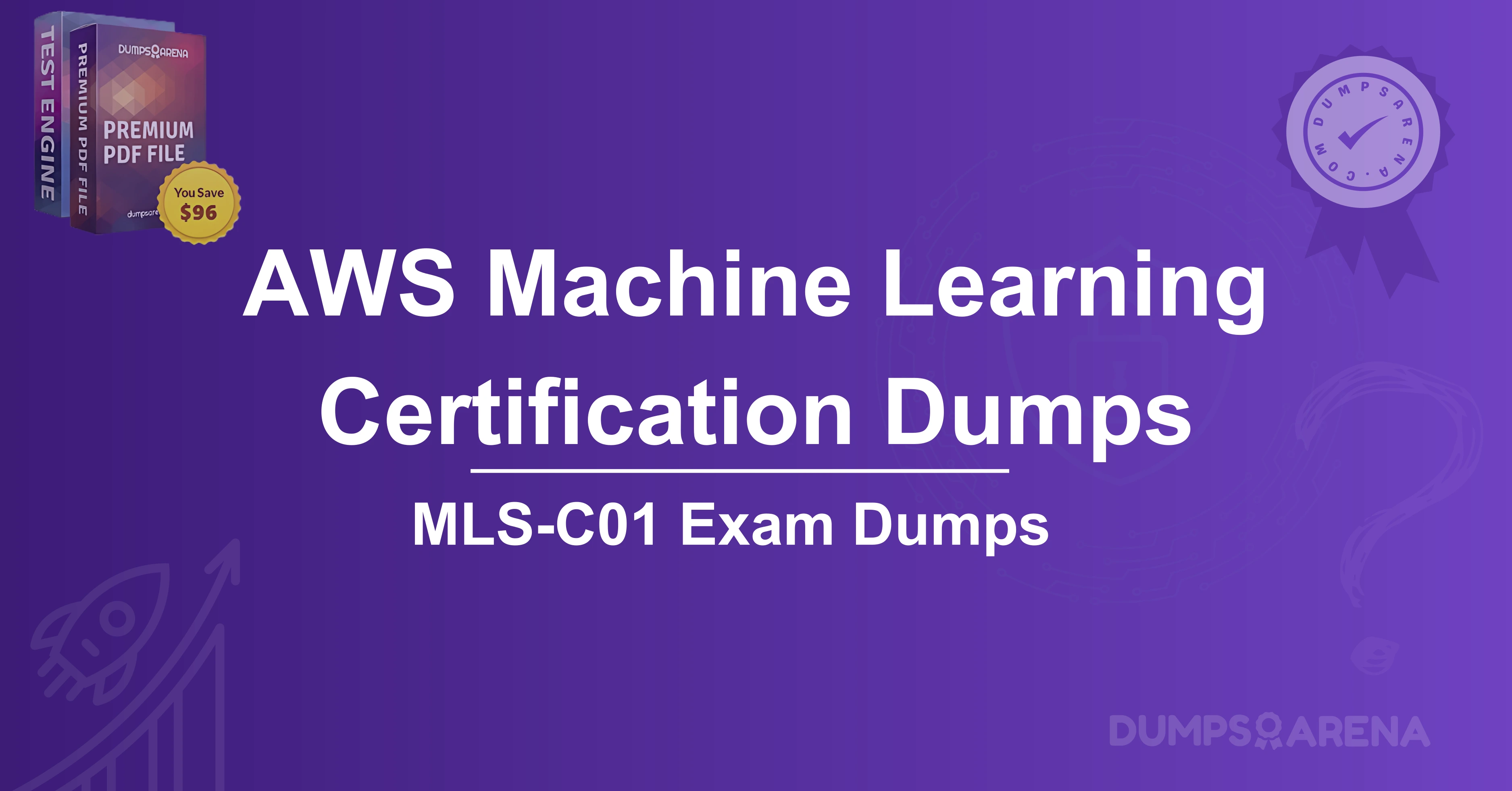 AWS Machine Learning Certification Dumps: Shocking Expert Advice