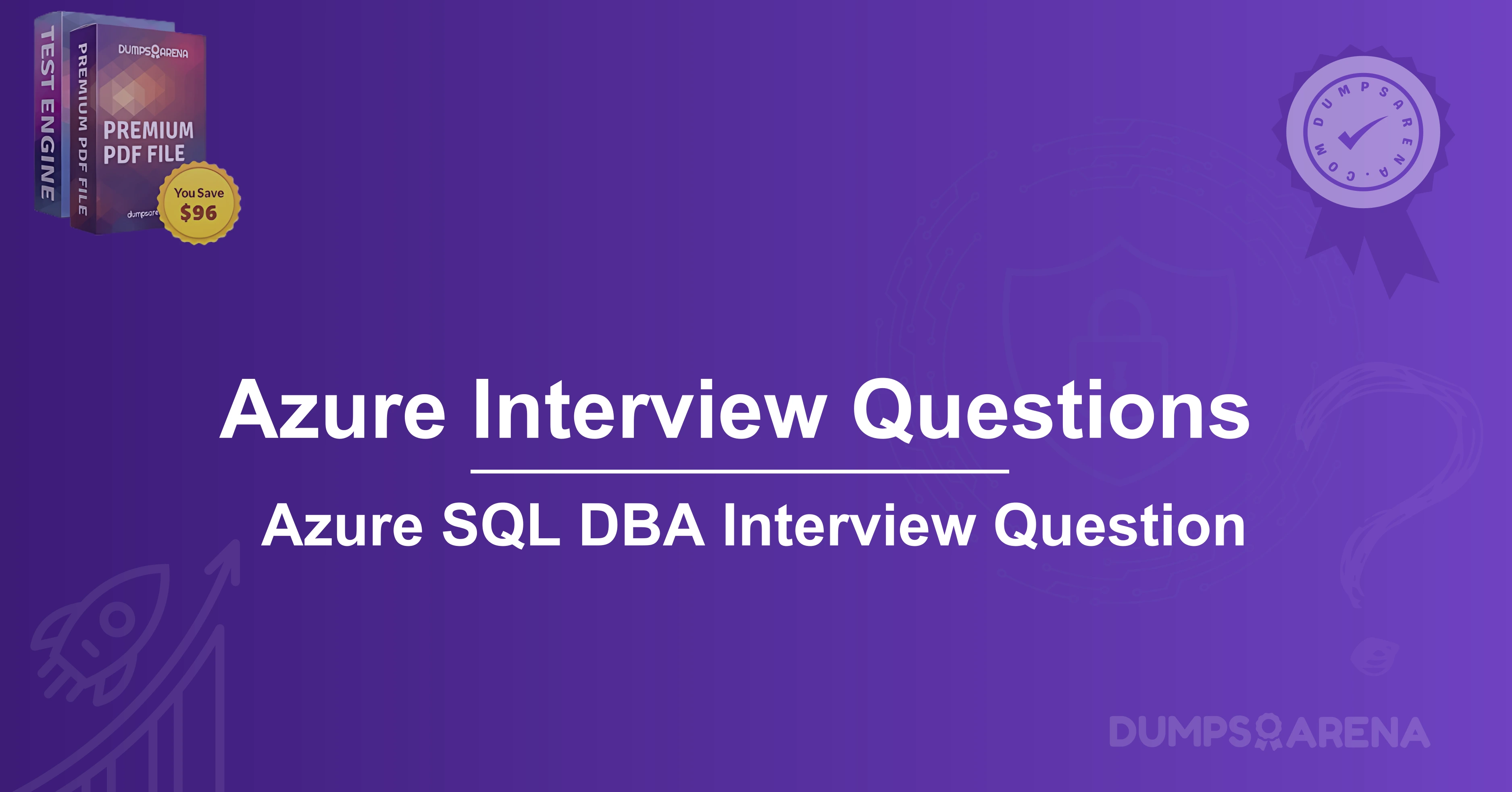 Top 100 Azure Interview Questions: Beginners and Experienced Professionals  