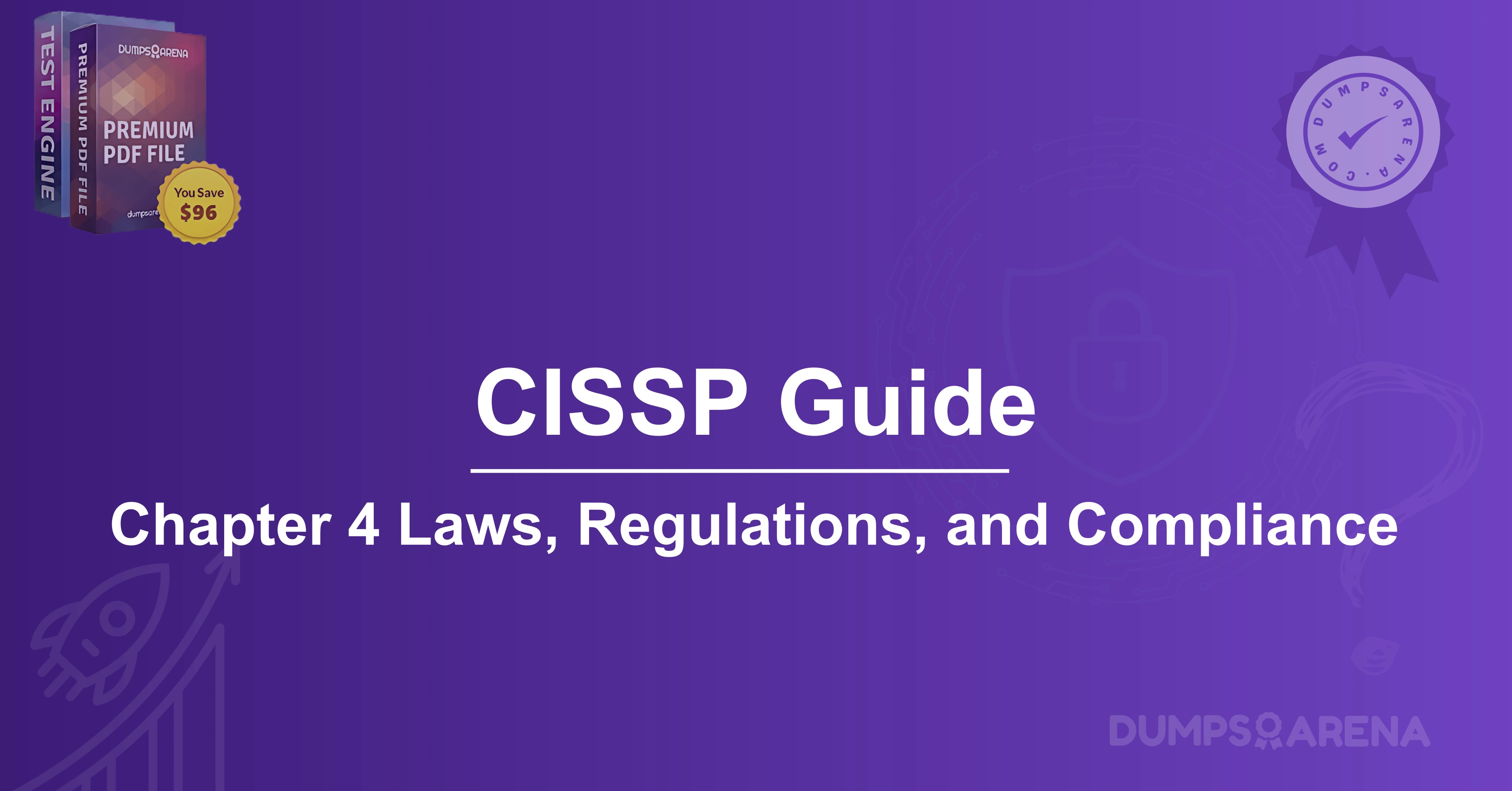 CISSP Guide: Chapter 4 Laws, Regulations, and Compliance