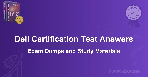 Dell Certification Test Answers: Top FAQs Solved