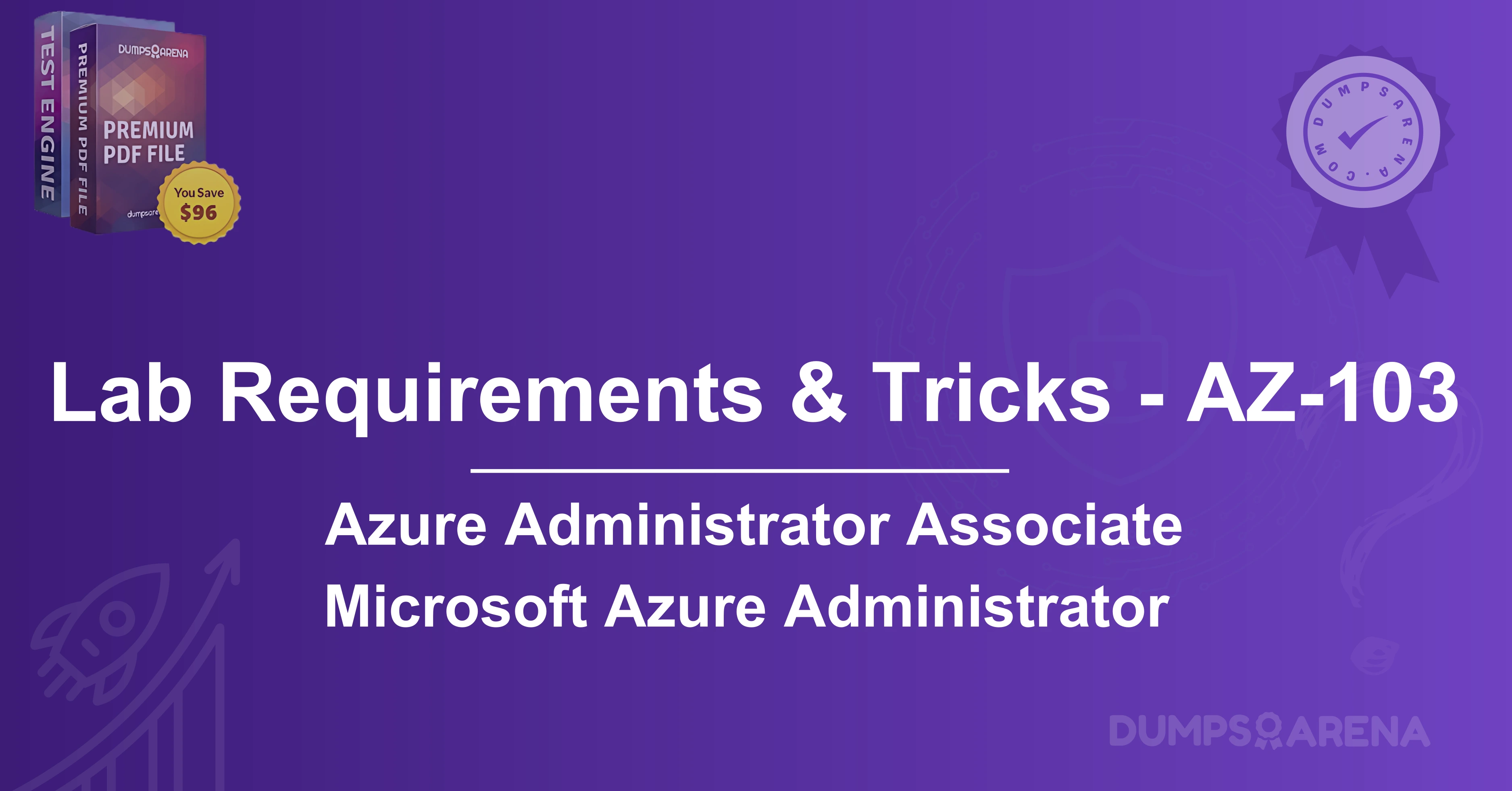 Lab Requirements & Tricks - AZ-103: How to Tackle Lab Scenarios