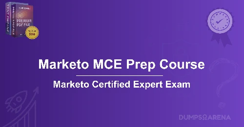 Marketo MCE Prep Course: Must-Know Topics for 2025