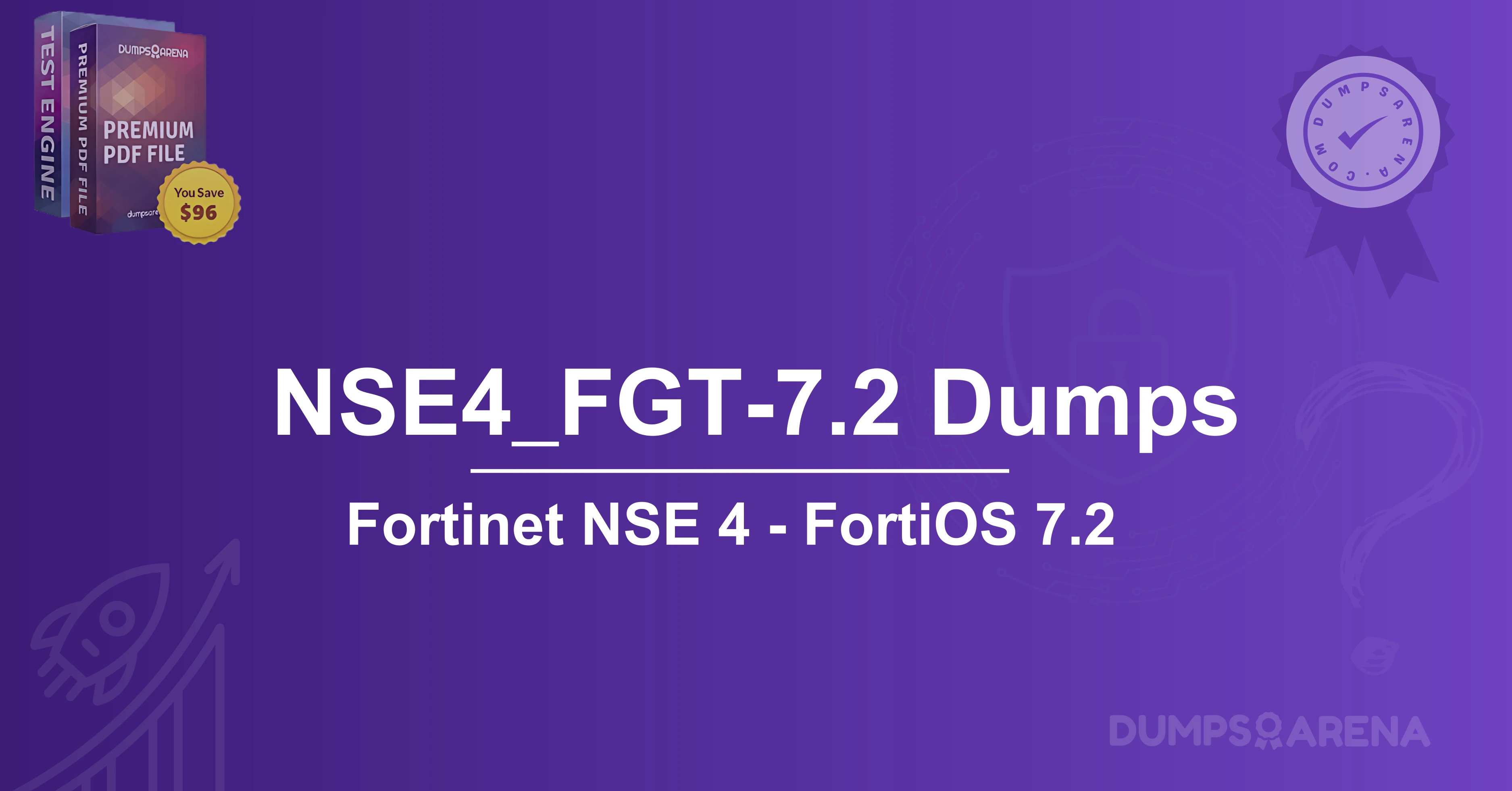 NSE4_FGT-7.2 Dumps: What’s New in the Syllabus 2025