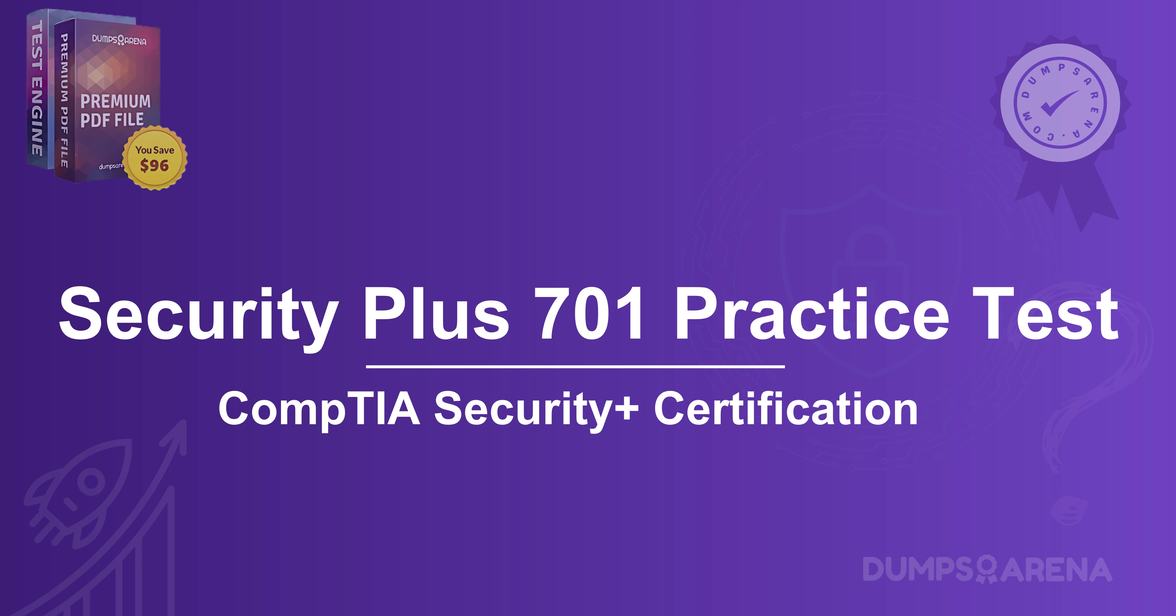 Security Plus 701 Practice Test: Must-Know Exam Topics