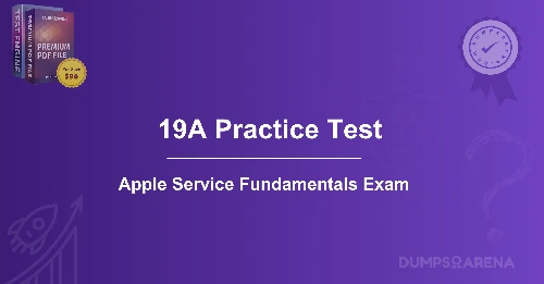 19A Practice Test: How to Study for Apple Service Exam?