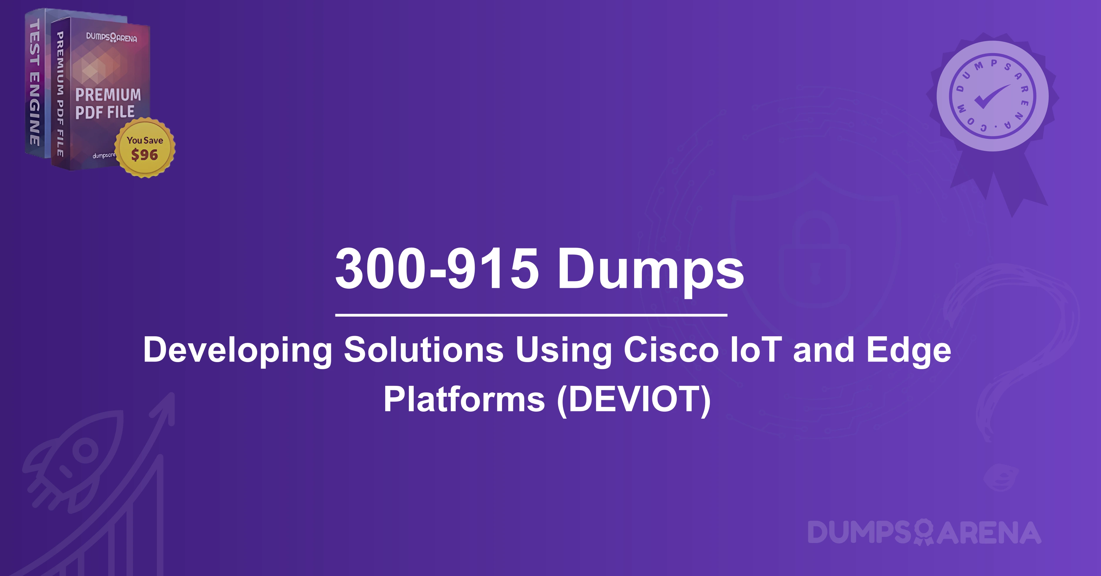 300-915 Dumps: Best Tools for Cisco IoT Certification