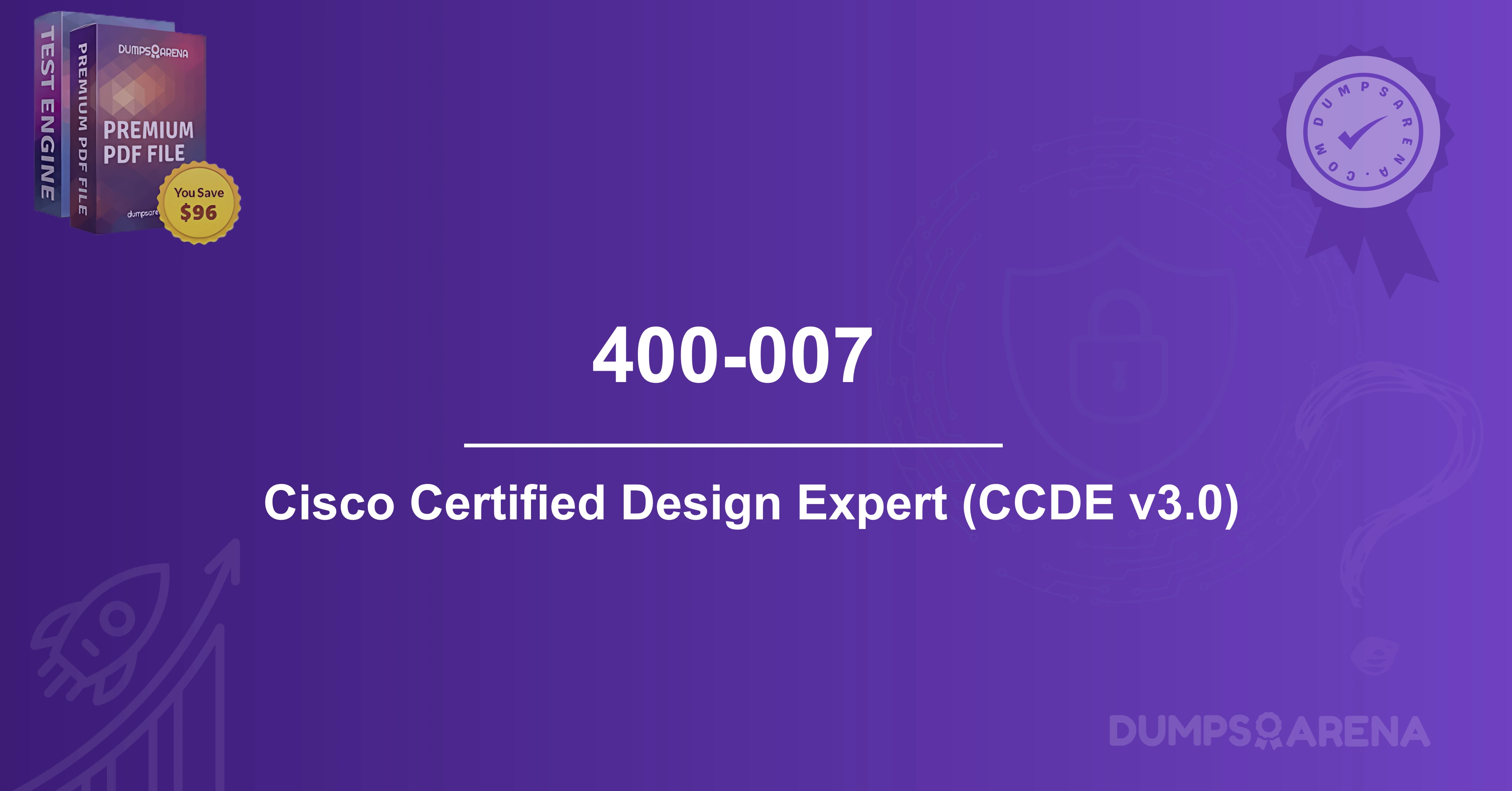 400-007 Cisco Certified Design Expert CCDE v3.0 Roadmap