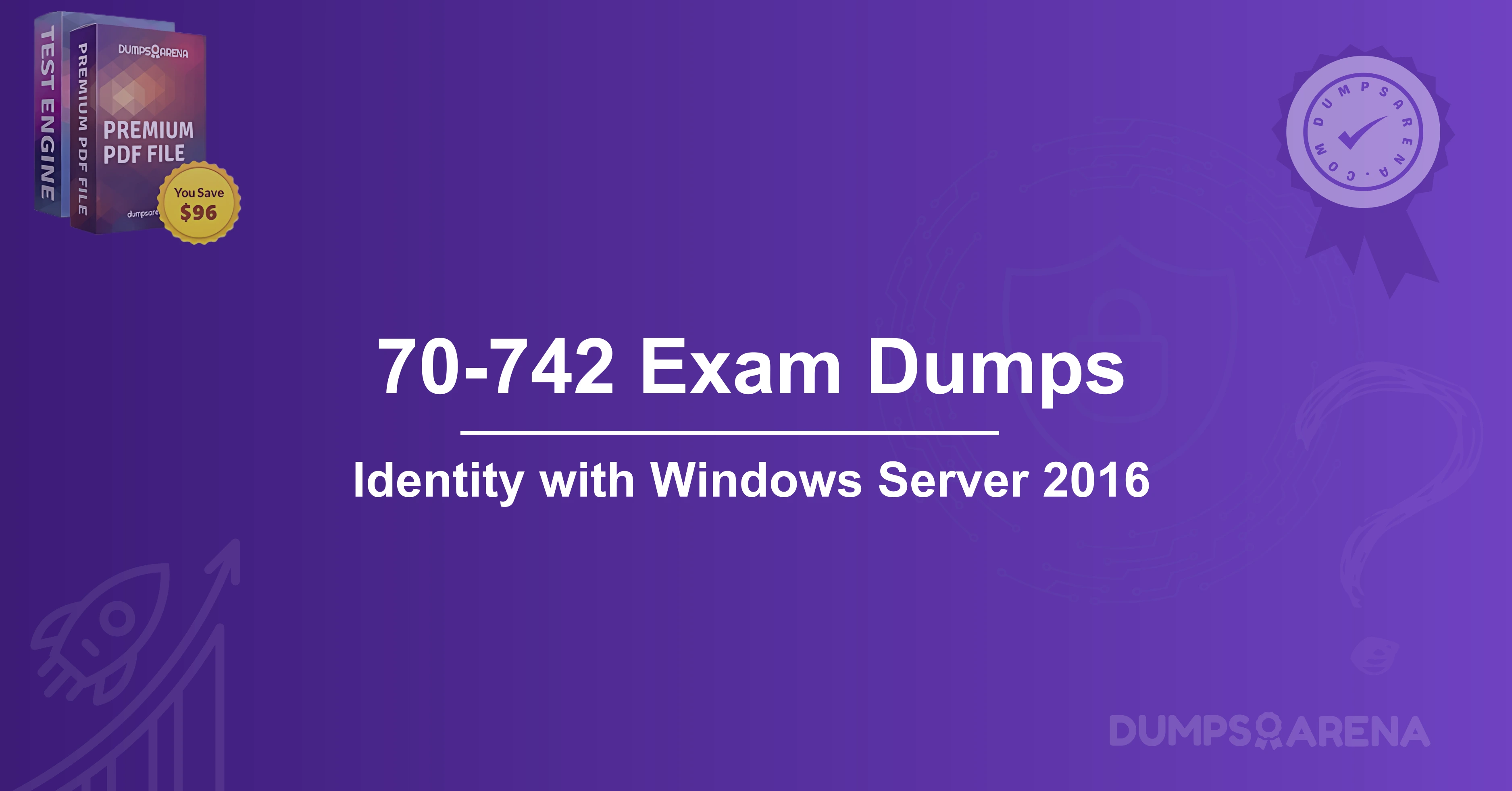 70-742 Exam Dumps: Simplify Windows Server Identity