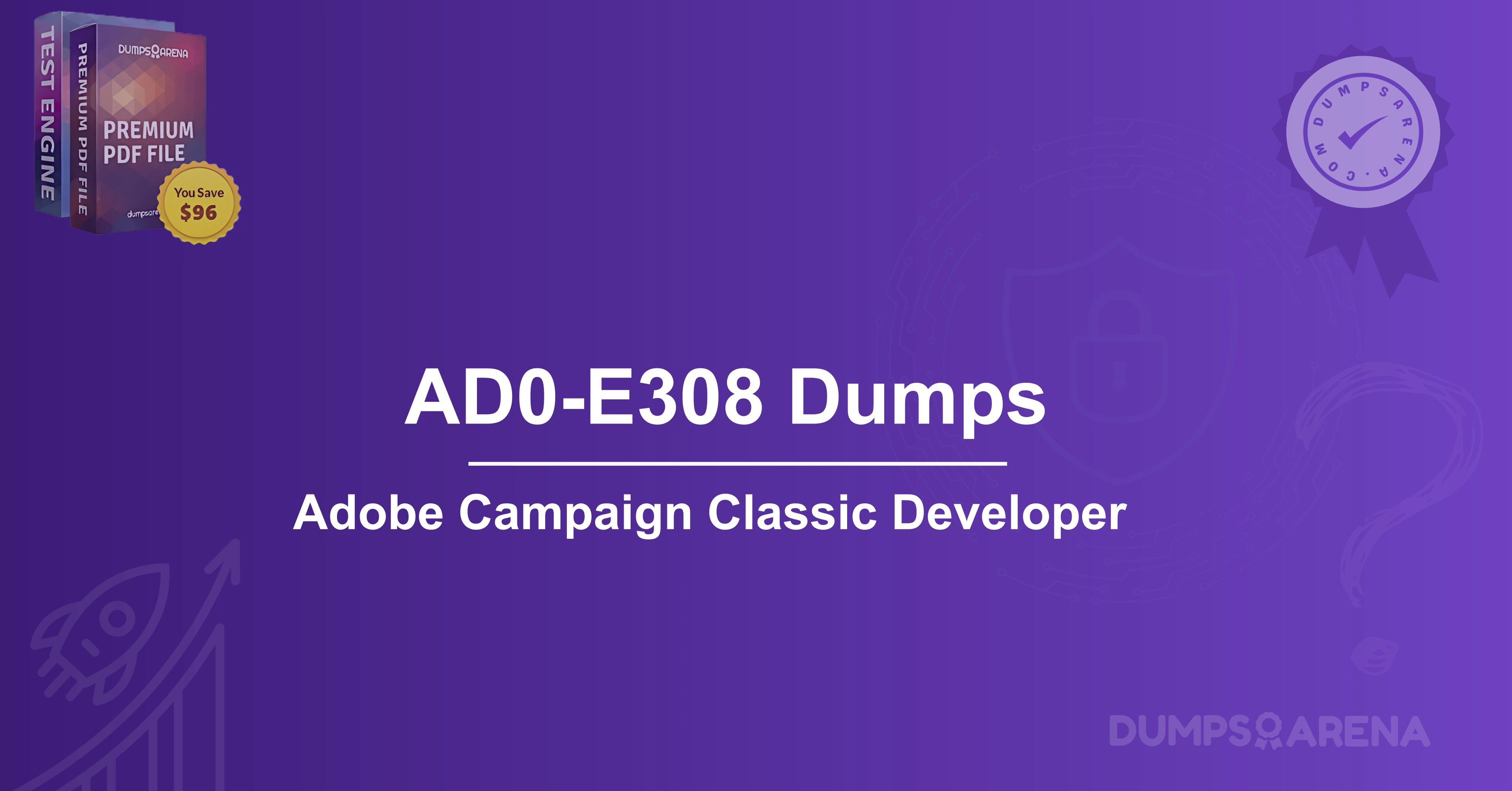 AD0-E308 Dumps: How to Master Adobe Developer Skills?