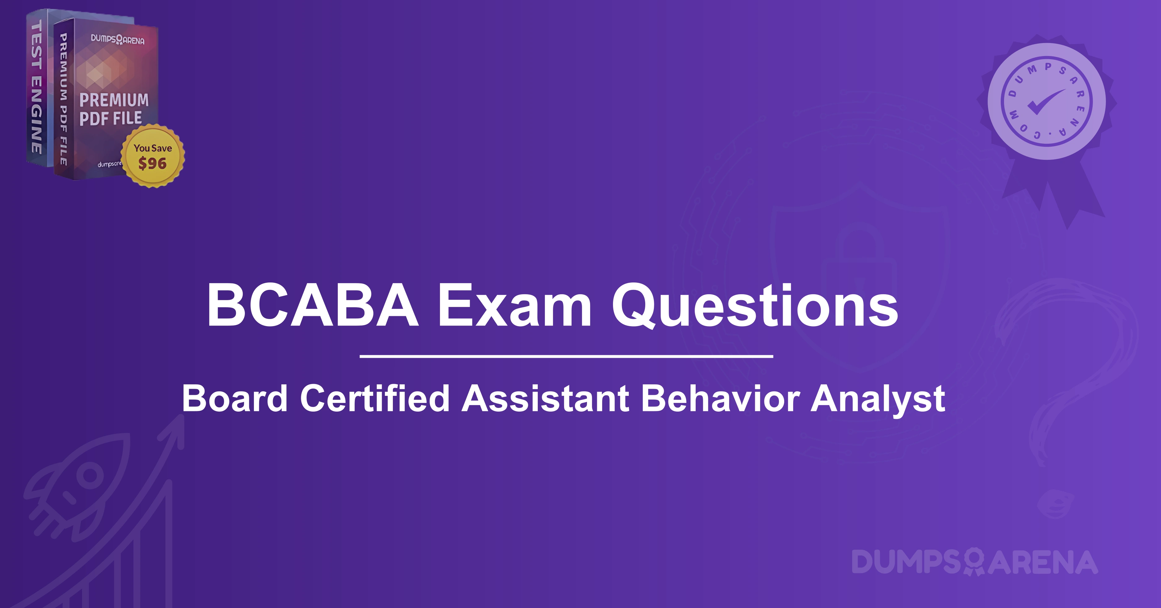 BCABA Exam Questions: How to Master Concepts to Pass Easily?