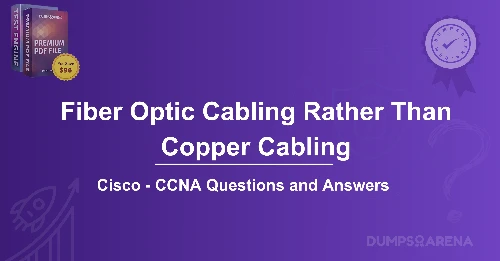 What Is One Advantage Of Using Fiber Optic Cabling Rather Than Copper Cabling?