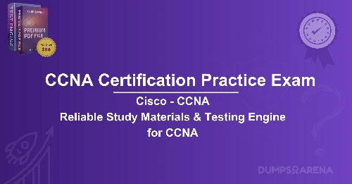 CCNA Certification Practice Exam: How to Ace the Test with Free Questions & Answers?