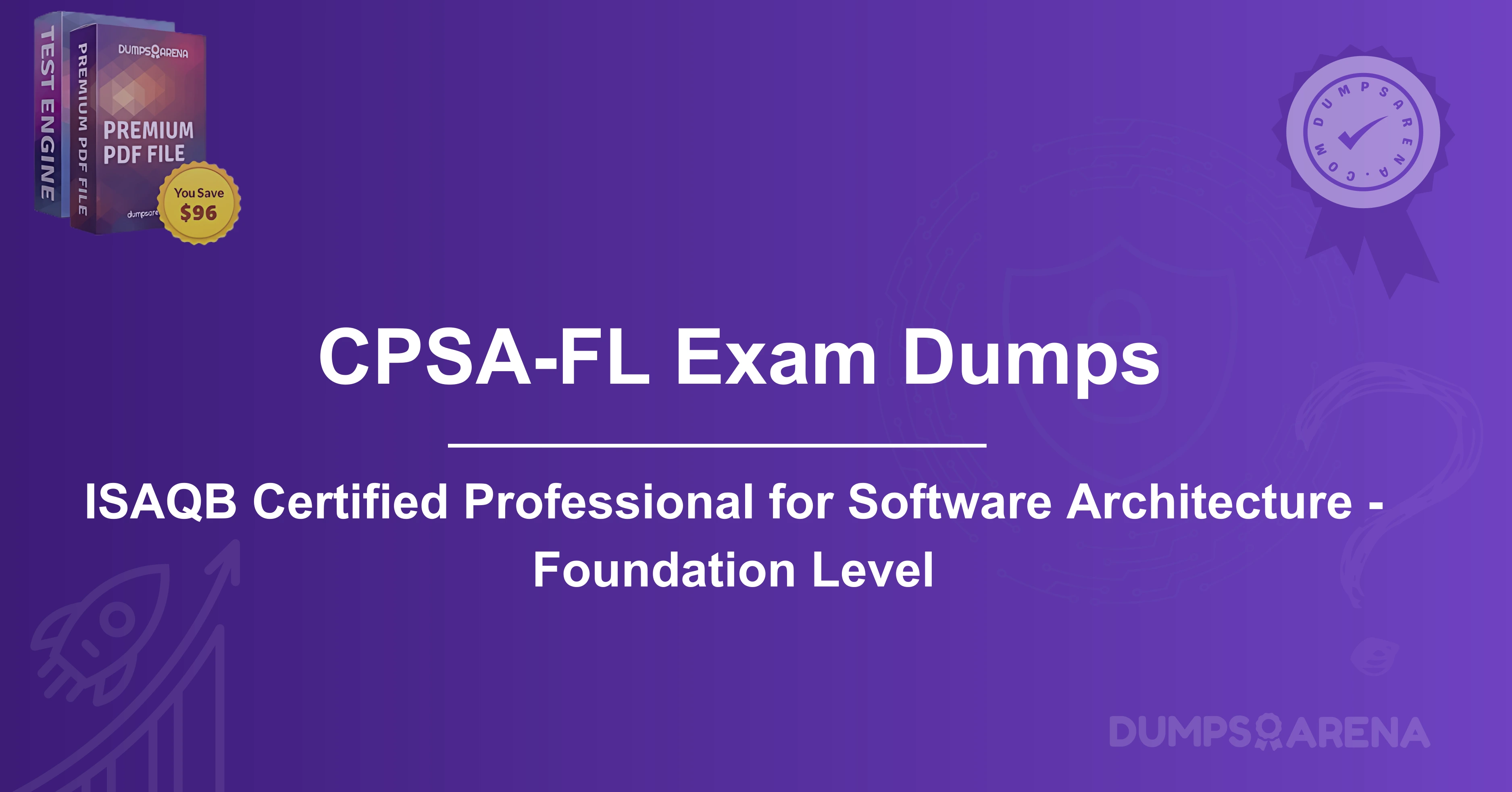 CPSA-FL Exam Dumps: How to Master ISAQB Software Architecture?