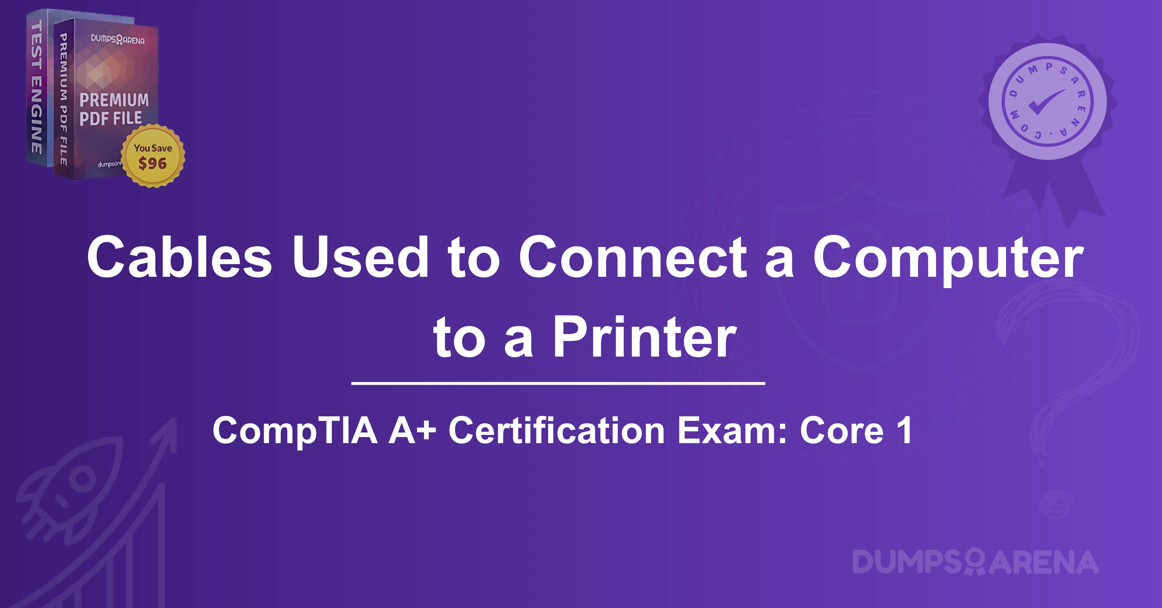 What Are Two Cables That Are Used to Connect a Computer to a Printer? (Choose Two.)