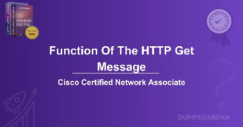 What Is The Function Of The HTTP Get Message?