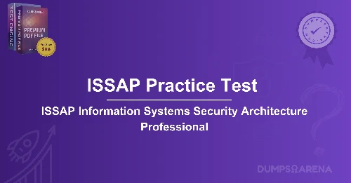 ISSAP Practice Test: How to Master Security Architecture?