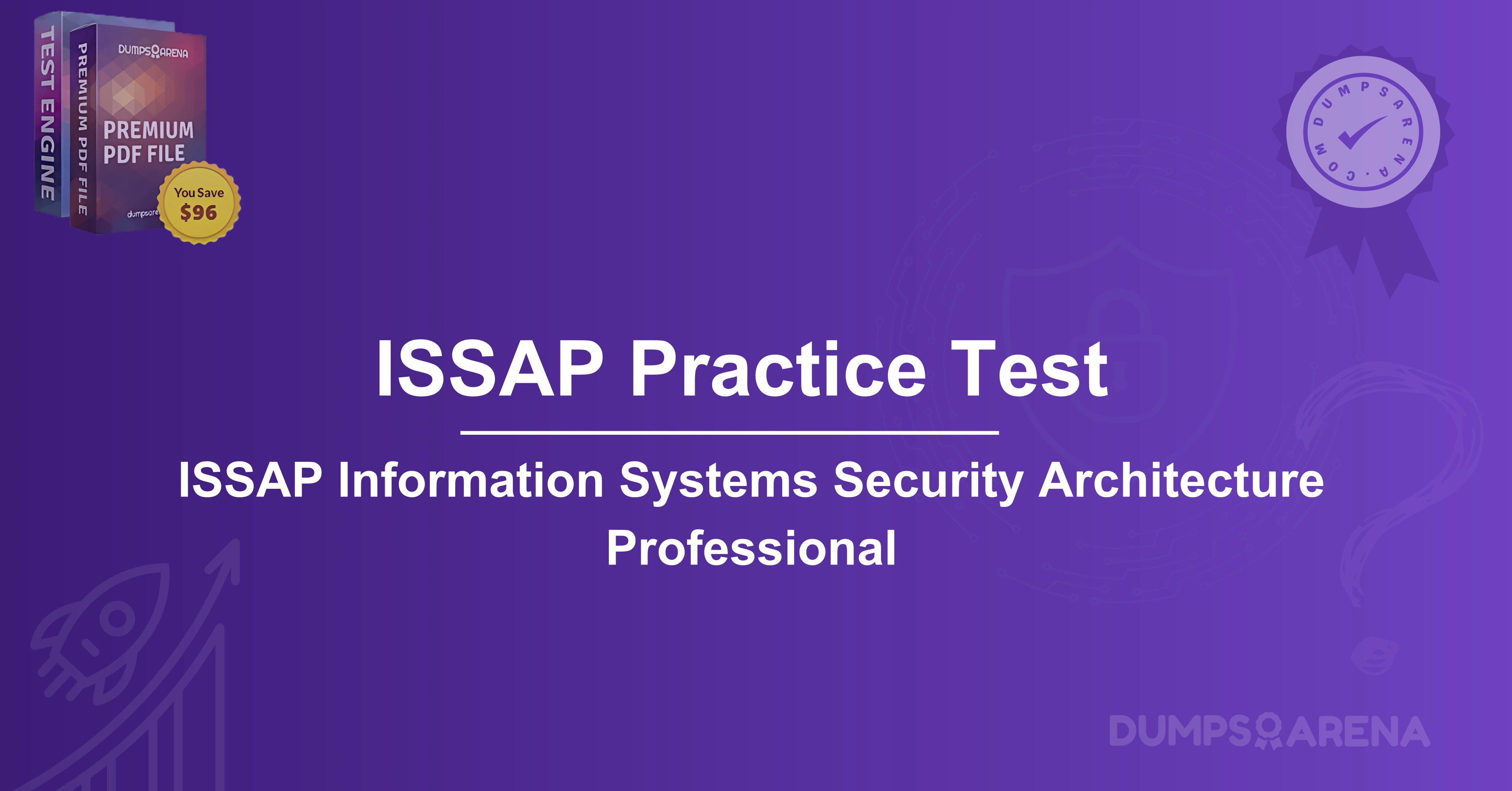 ISSAP Practice Test: How to Master Security Architecture?