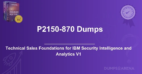 P2150-870 Dumps: IBM Technical Sales Foundations Decoded