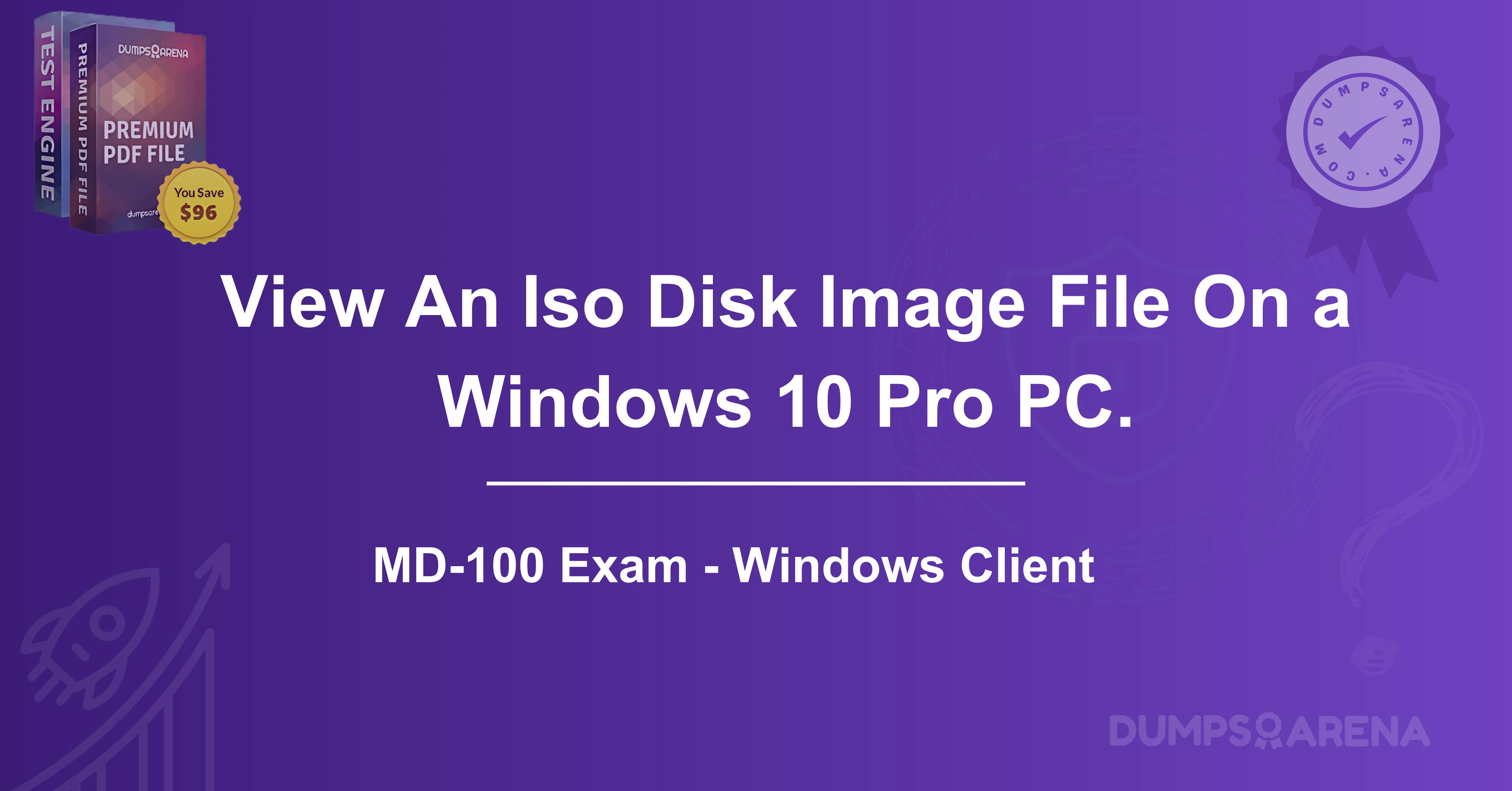 A User Wishes To View An Iso Disk Image File On a Windows 10 Pro PC. How Can This Be Done?