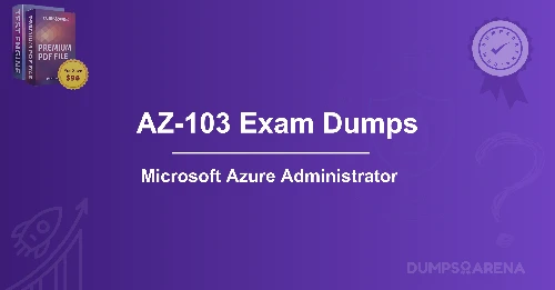 AZ-103 Exam Dumps: Secrets to Azure Admin Success