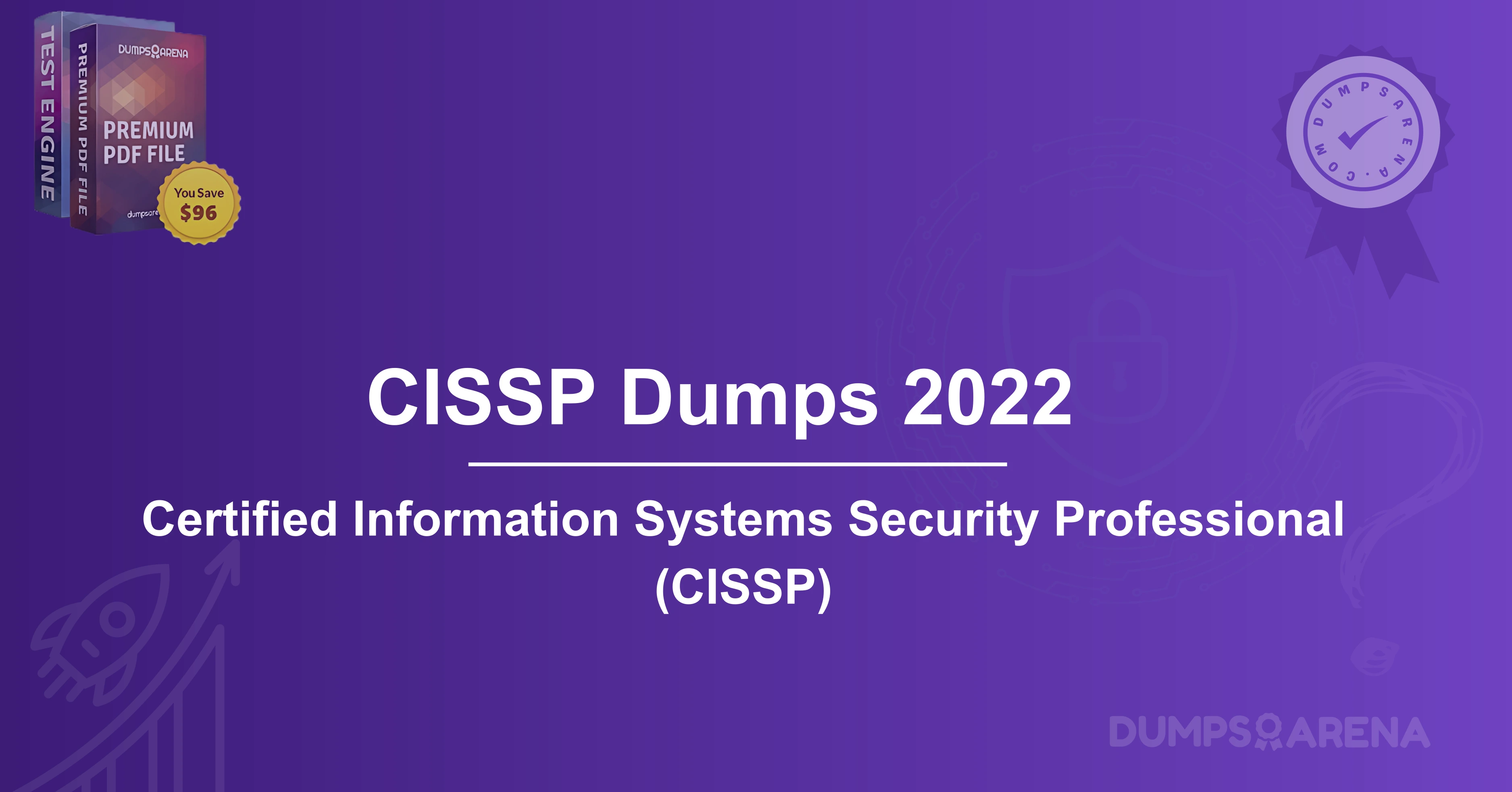 CISSP Dumps 2022 – Get Latest Questions to Pass on First Try