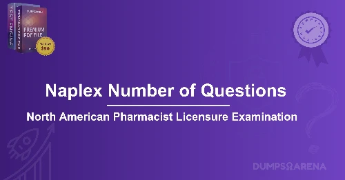 Naplex Number of Questions: Best Prep Strategies